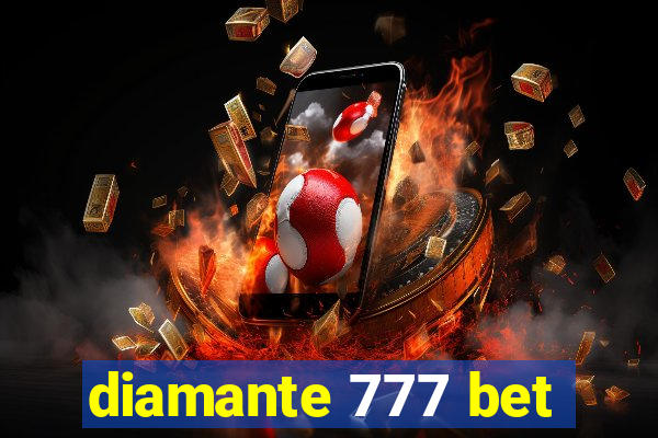 diamante 777 bet