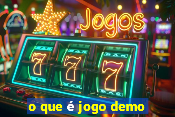 o que é jogo demo