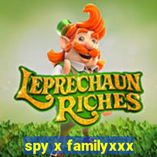 spy x familyxxx