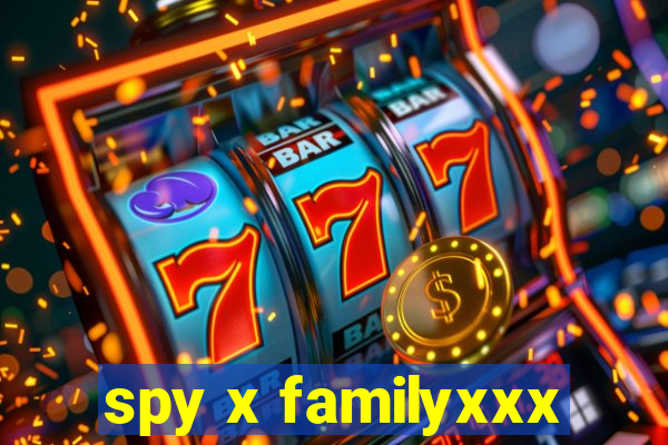 spy x familyxxx