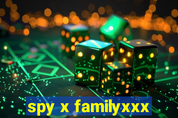 spy x familyxxx