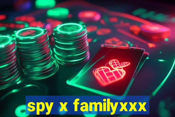 spy x familyxxx