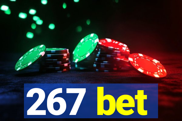 267 bet