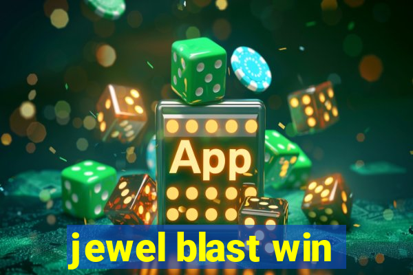 jewel blast win