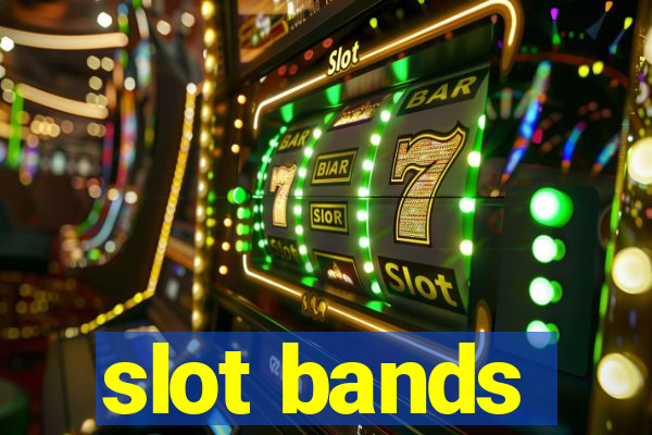 slot bands