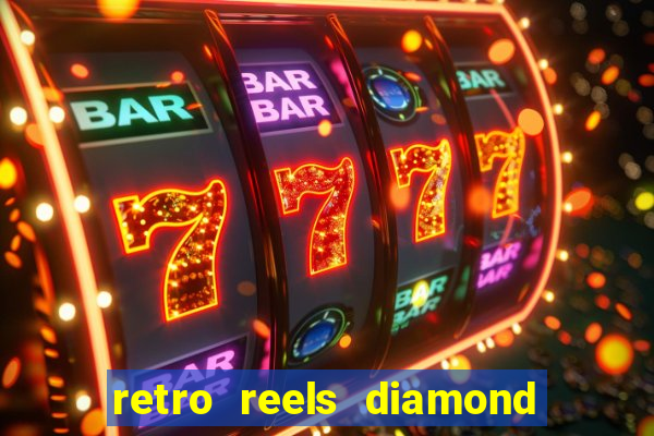 retro reels diamond glitz casino