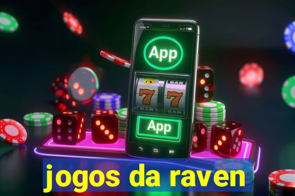 jogos da raven