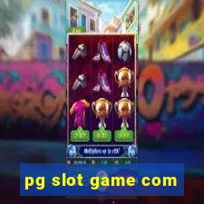 pg slot game com