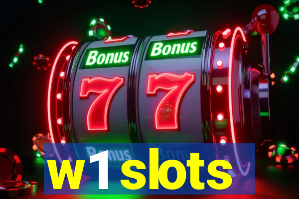 w1 slots