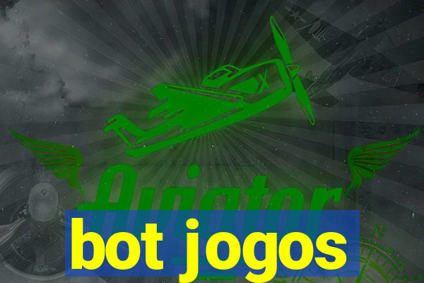 bot jogos