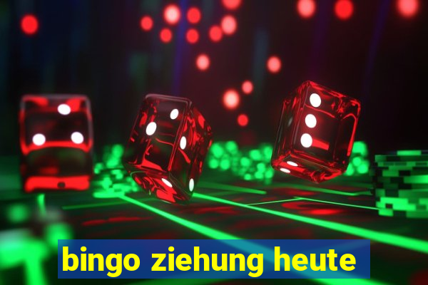 bingo ziehung heute