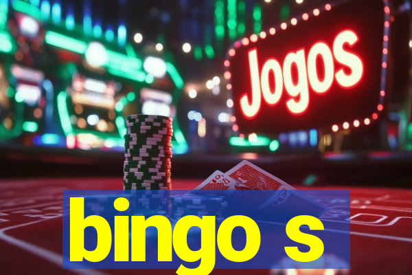 bingo s