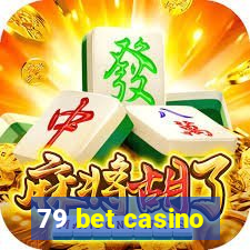 79 bet casino