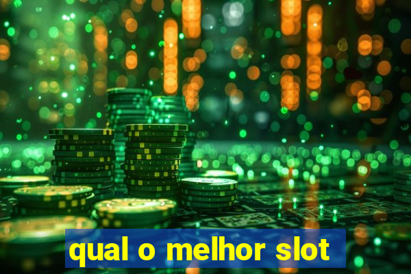 qual o melhor slot