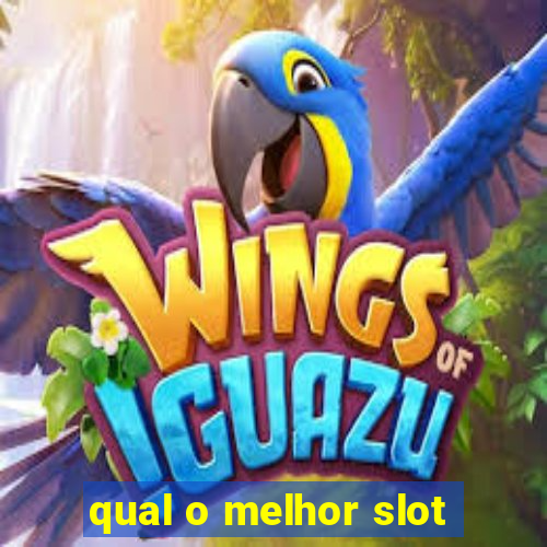 qual o melhor slot