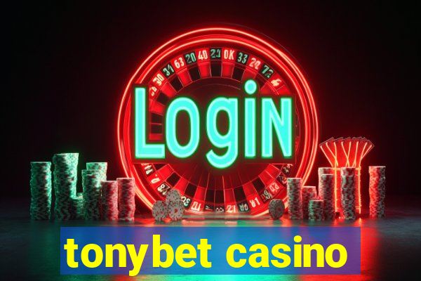 tonybet casino