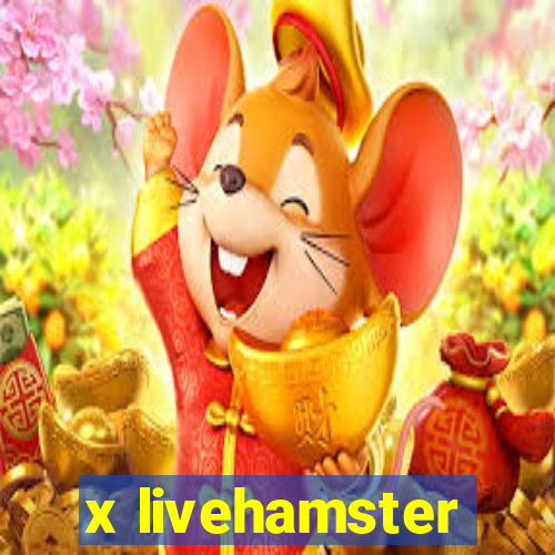 x livehamster