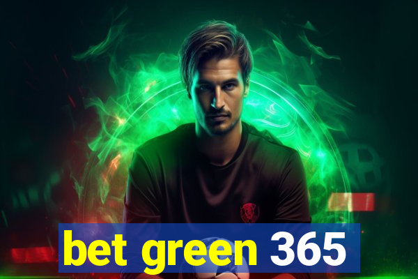 bet green 365