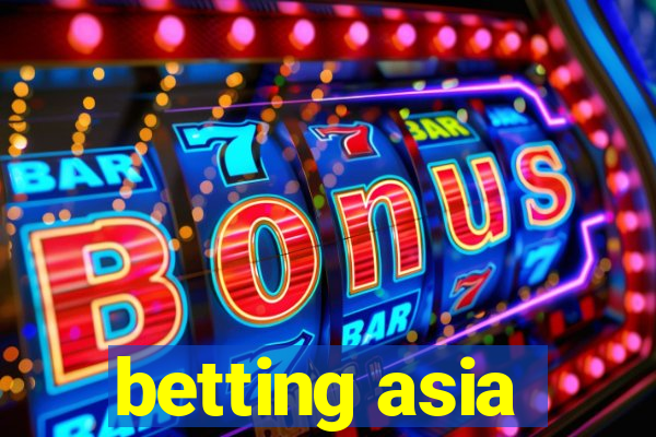 betting asia