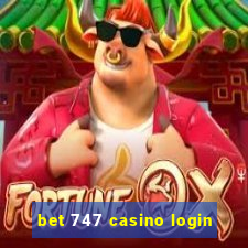 bet 747 casino login