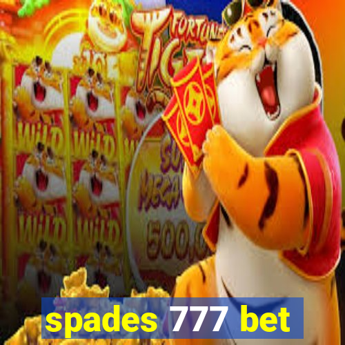 spades 777 bet