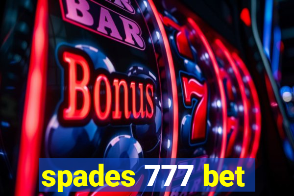 spades 777 bet