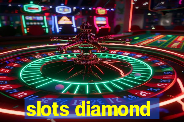 slots diamond