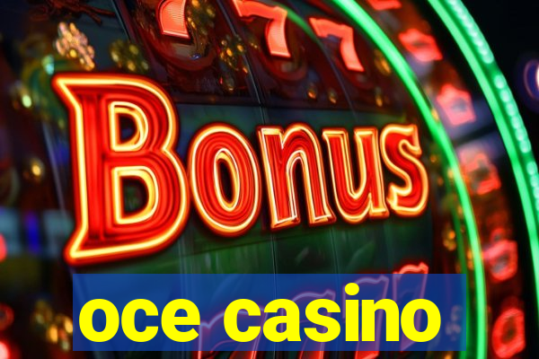 oce casino