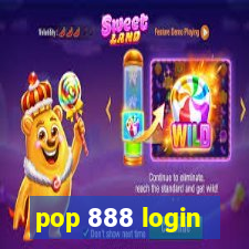 pop 888 login