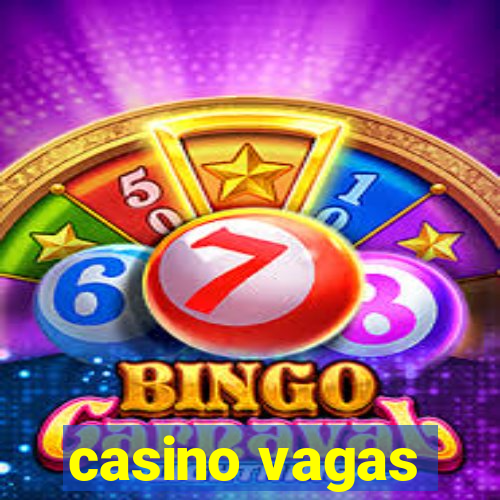 casino vagas