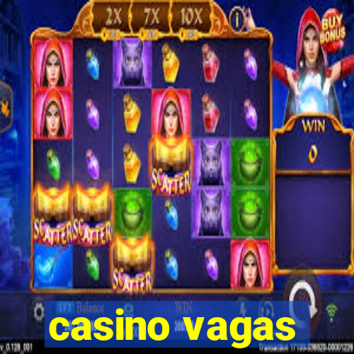 casino vagas