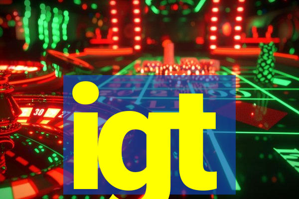 igt