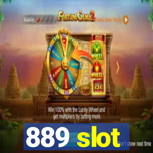 889 slot