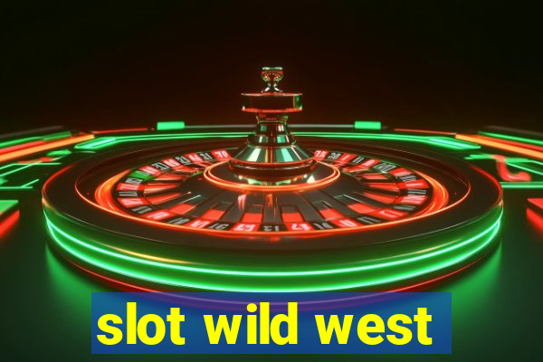 slot wild west