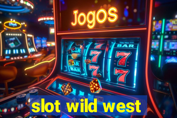 slot wild west