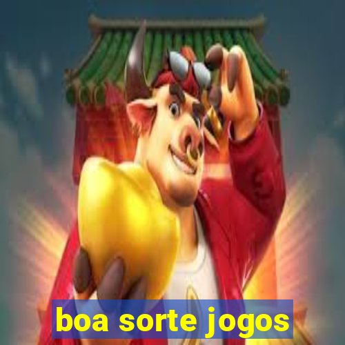 boa sorte jogos