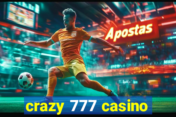 crazy 777 casino