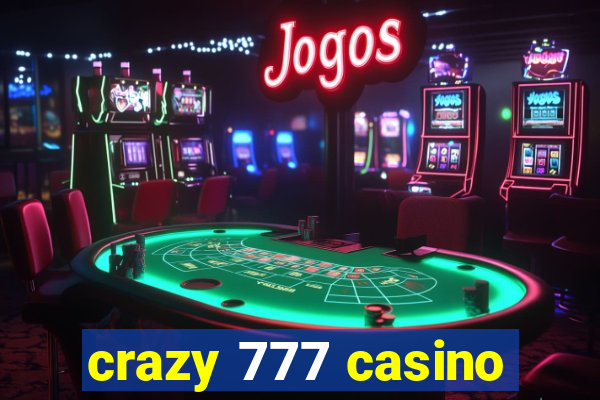 crazy 777 casino