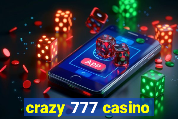 crazy 777 casino