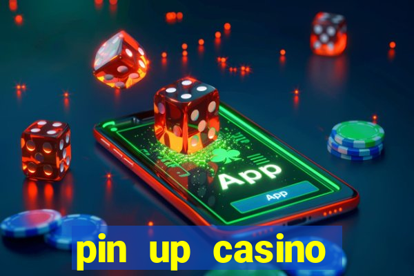 pin up casino reclame aqui