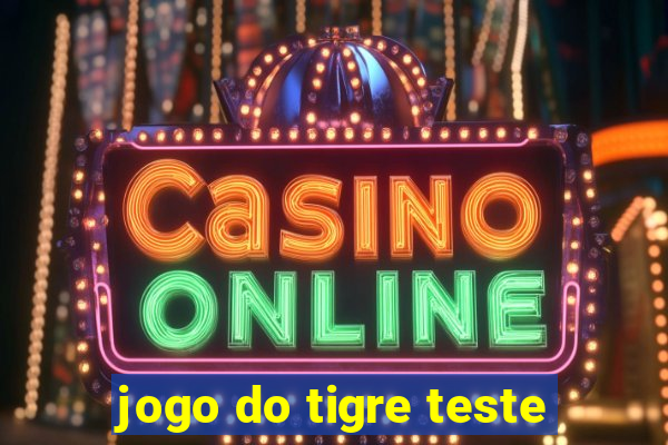 jogo do tigre teste