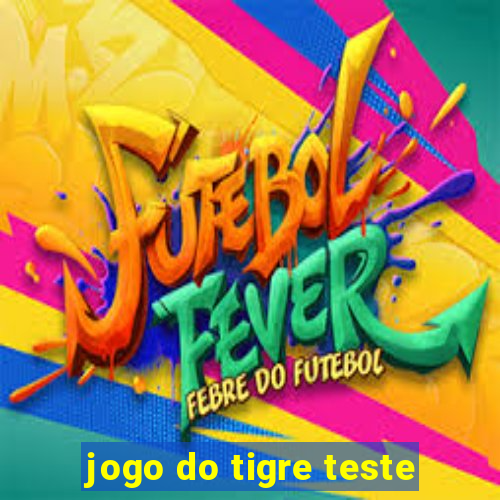 jogo do tigre teste