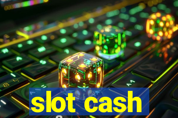 slot cash