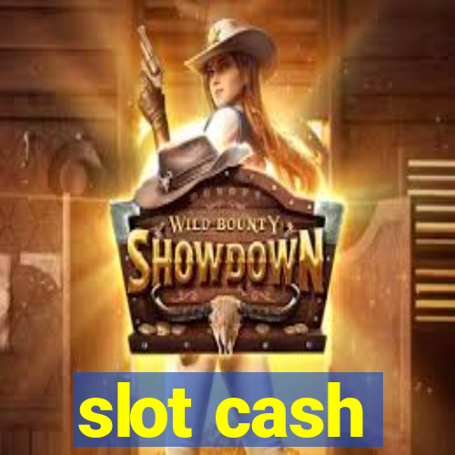 slot cash