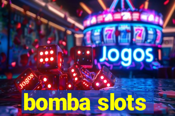 bomba slots