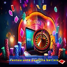 restaurante paulista bet芒nia