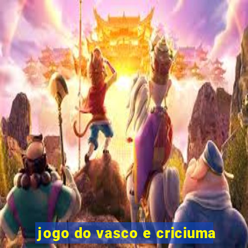 jogo do vasco e criciuma