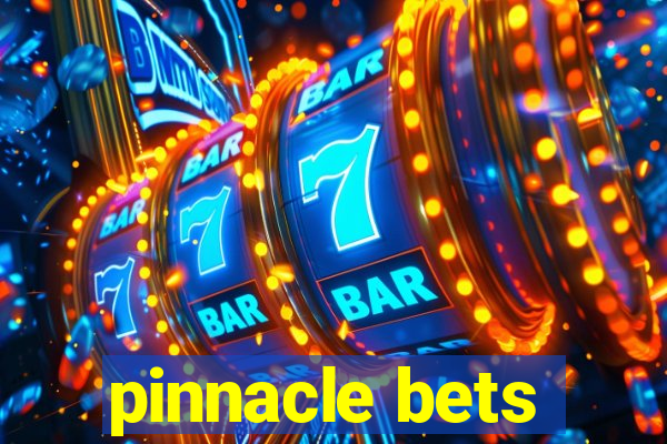 pinnacle bets