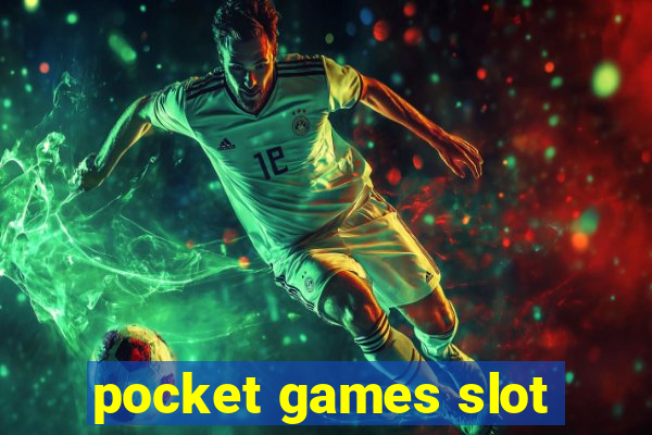 pocket games slot