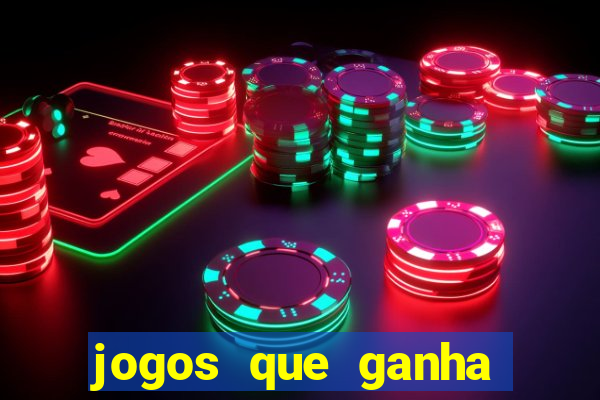 jogos que ganha dinheiro sem pagar